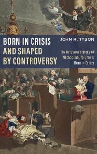 Bokomslag för "Born in Crisis and Shaped by Controversy, Volume 1"
