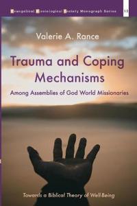 Trauma and Coping Mechanisms Among Assemblies of God World Missionaries