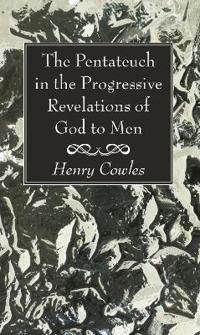 Kirjan kansi "The Pentateuch in the Progressive Revelations of God to Men"