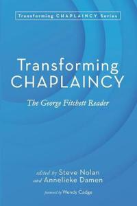 Bokomslag för "Transforming Chaplaincy"