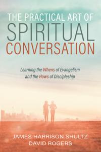 Practical Art of Spiritual Conversation