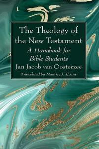 The Theology of the New Testament