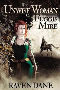 Kirjan kansi "The Unwise Woman of Fuggis Mire"