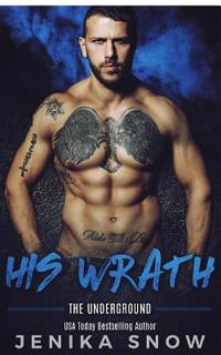His Wrath (Underground, 2)