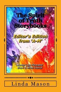 The Spirit of Truth Storybooks from 'A-M'