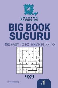 Creator of puzzles - Big Book Suguru 480 Easy to Extreme (Volume 1)