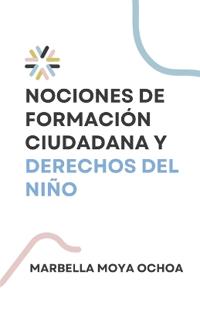 Nociones de Formación Ciudadana para los Derechos del Niño