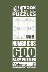The Giant Book of Logic Puzzles - Numbricks 600 Easy Puzzles (Volume 2)