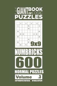 The Giant Book of Logic Puzzles - Numbricks 600 Normal Puzzles (Volume 3)