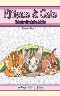 Travel Size Kittens and Cats Coloring Book for Adults