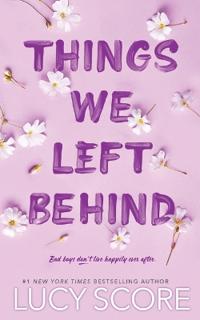 THINGS WE LEFT BEHIND
