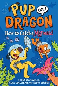 How to Catch Graphic Novels: How to Catch a Mermaid