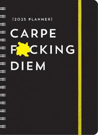 2025 Carpe F*cking Diem Planner