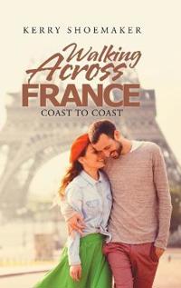 Bokomslag for "Walking Across France"