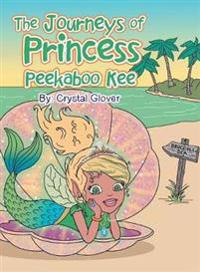 Bokomslag för "The Journeys of Princess Peekaboo Kee"