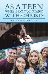 As a Teen Where Do You Stand with Christ?