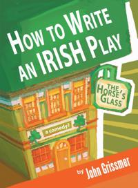 How to Write an Irish Play