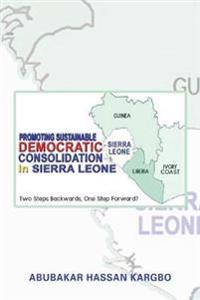 Bokomslag för "Promoting Sustainable Democratic Consolidation in Sierra Leone"