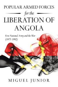 Bokomslag för "Popular Armed Forces for the Liberation of Angola"