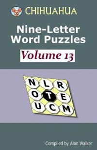 Chihuahua Nine-Letter Word Puzzles Volume 13