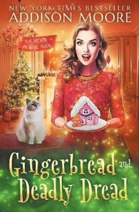 Gingerbread and Deadly Dread