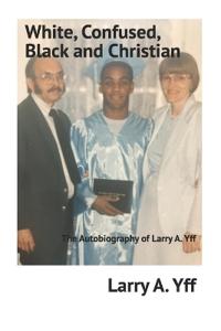 White, Confused, Black and Christian