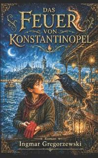 Das Feuer von Konstantinopel