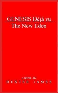 Genesis Déjà vu - The New Eden