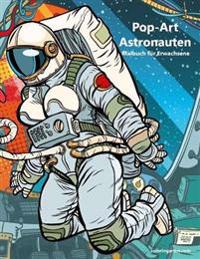 Malbuch mit Pop-Art Astronauten für Erwachsene 1