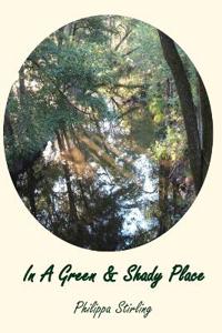 In A Green & Shady Place