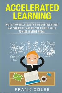 Accelerated Learning