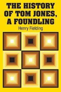 Kirjan kansi "The History Of Tom Jones, A Foundling"