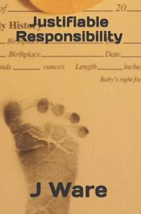 Justifiable Responsibility