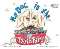 Bokomslag för "My Dog Is The Tooth Fairy"
