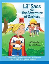 Lil' Sass and The Adventure of Sadness