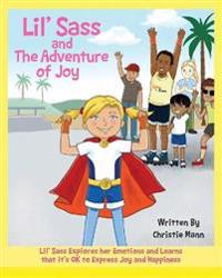 Lil' Sass and The Adventure of Joy