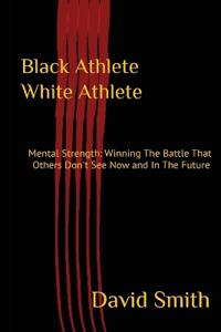Black Athlete White Athlete