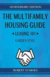 The Multifamily Housing Guide - Leasing 101