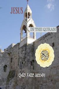 Bokomslag för "Jesus In the Quran"