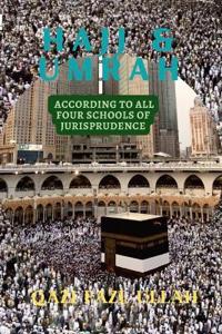 Bokomslag for "Hajj & Umrah According To All Four Schools Of Jurisprudence"