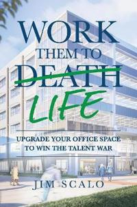 Work Them to Life