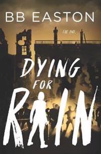 Dying for Rain