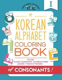 My Korean Alphabet Coloring Book of Consonants