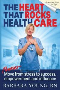 The Heart that Rocks Health Care