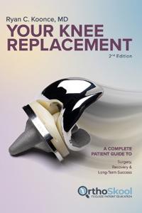 Your Knee Replacement (Updated and Expanded Second Edition)