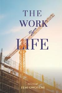 The Work of Life