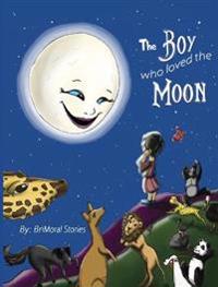 The Boy Who Loved the Moon