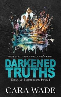 Darkened Truths