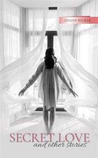 Secret Love and other stories