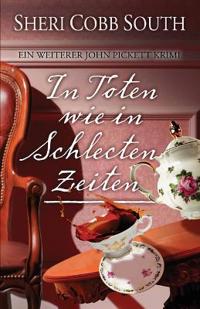 In toten wie in schlechten Zeiten